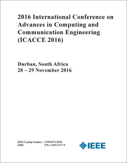 ADVANCES IN COMPUTING AND COMMUNICATION ENGINEERING. INTERNATIONAL CONFERENCE. 2016. (ICACCE 2016)