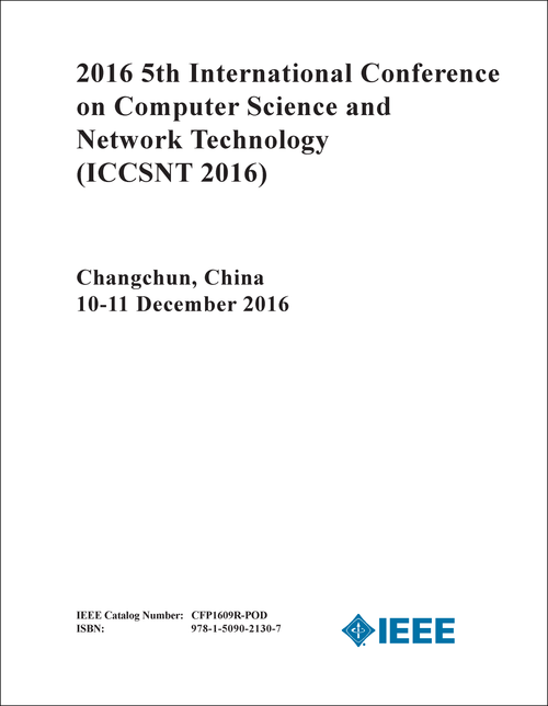 COMPUTER SCIENCE AND NETWORK TECHNOLOGY. INTERNATIONAL CONFERENCE. 5TH 2016. (ICCSNT 2016)