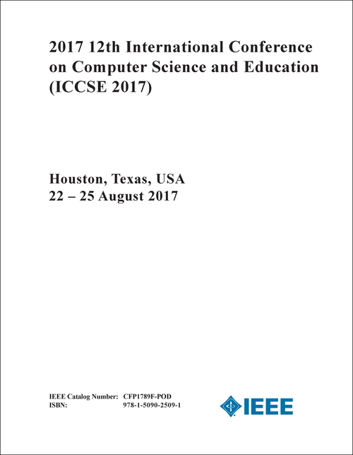 COMPUTER SCIENCE AND EDUCATION. INTERNATIONAL CONFERENCE. 12TH 2017. (ICCSE 2017)