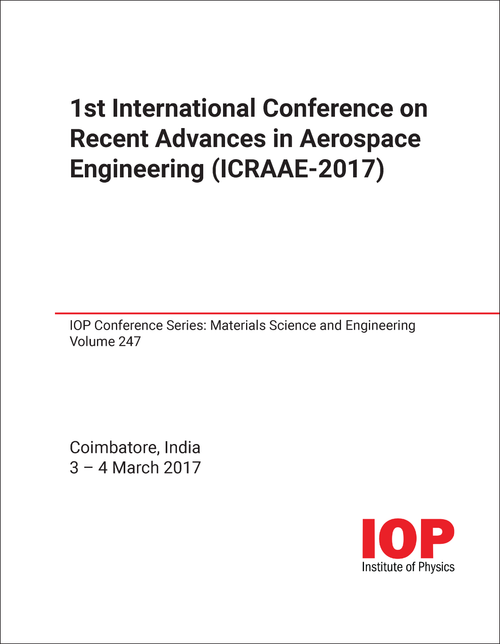 RECENT ADVANCES IN AEROSPACE ENGINEERING. INTERNATIONAL CONFERENCE. 1ST 2017. (ICRAAE-2017)