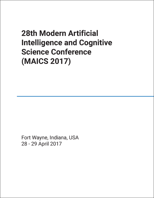 MODERN ARTIFICIAL INTELLIGENCE AND COGNITIVE SCIENCE CONFERENCE. 28TH 2017. (MAICS 2017)