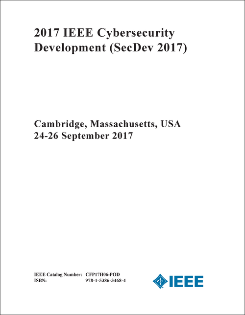 CYBERSECURITY DEVELOPMENT. IEEE. 2017. (SecDev 2017)
