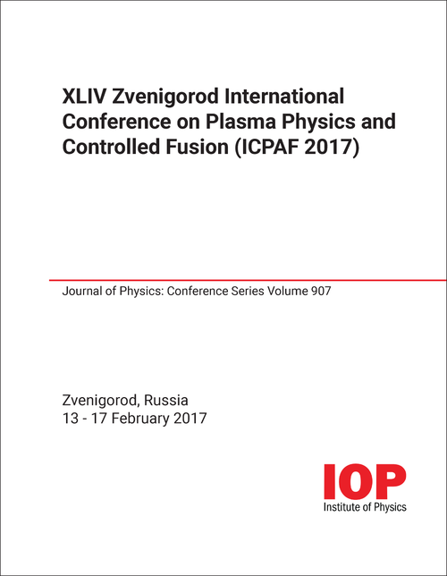 PLASMA PHYSICS AND CONTROLLED FUSION. ZVENIGOROD INTERNATIONAL CONFERENCE. 44TH 2017. (ICPAF 2017)