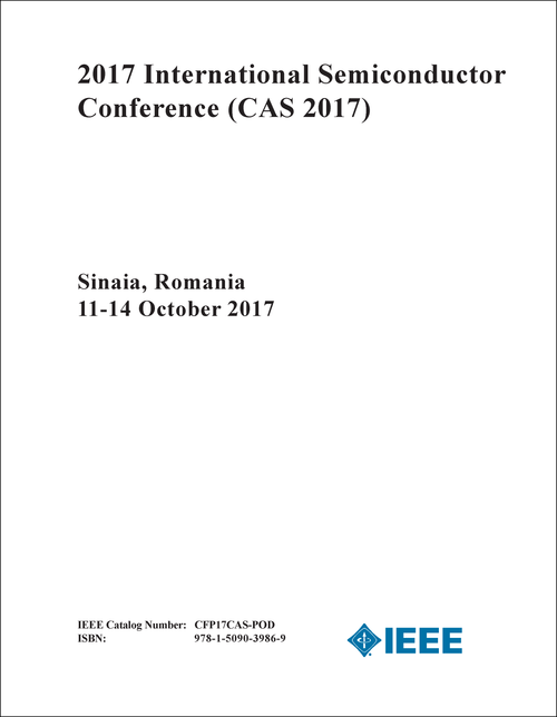 SEMICONDUCTOR CONFERENCE. INTERNATIONAL. 2017. (CAS 2017)