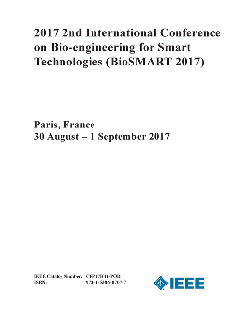 BIO-ENGINEERING FOR SMART TECHNOLOGIES. INTERNATIONAL CONFERENCE. 2ND 2017. (BioSMART 2017)