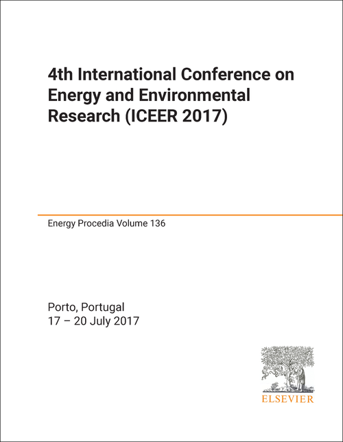 ENERGY AND ENVIRONMENT RESEARCH. INTERNATIONAL CONFERENCE. 4TH 2017. (ICEER 2017)