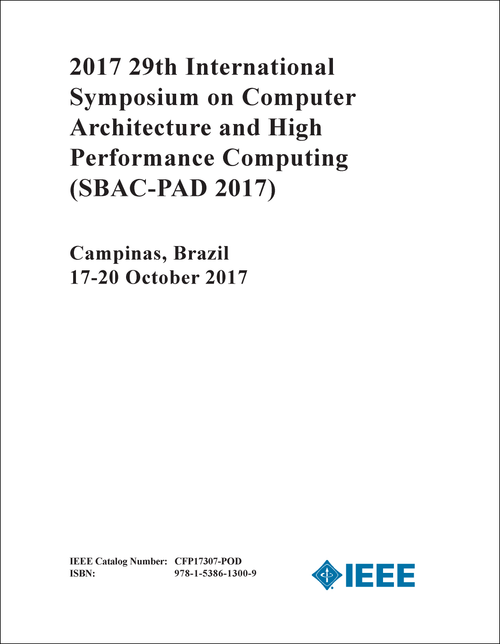 COMPUTER ARCHITECTURE AND HIGH PERFORMANCE COMPUTING. INTERNATIONAL SYMPOSIUM. 29TH 2017. (SBAC-PAD 2017)