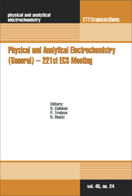 PHYSICAL AND ANALYTICAL ELECTROCHEMISTRY (GENERAL) - 221ST ECS MEETING.