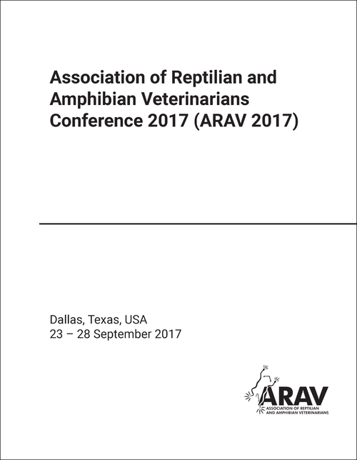 ASSOCIATION OF REPTILIAN AND AMPHIBIAN VETERINARIANS CONFERENCE. 2017. (ARAV 2017)