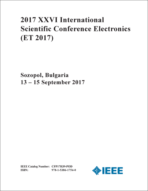 ELECTRONICS. INTERNATIONAL SCIENTIFIC CONFERENCE. 26TH 2017 (ET 2017)