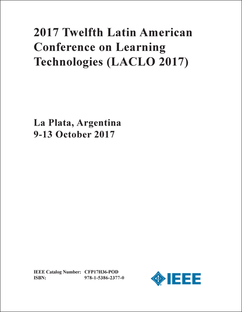 LEARNING TECHNOLOGIES. LATIN AMERICAN CONFERENCE. 12TH 2017. (LACLO 2017)