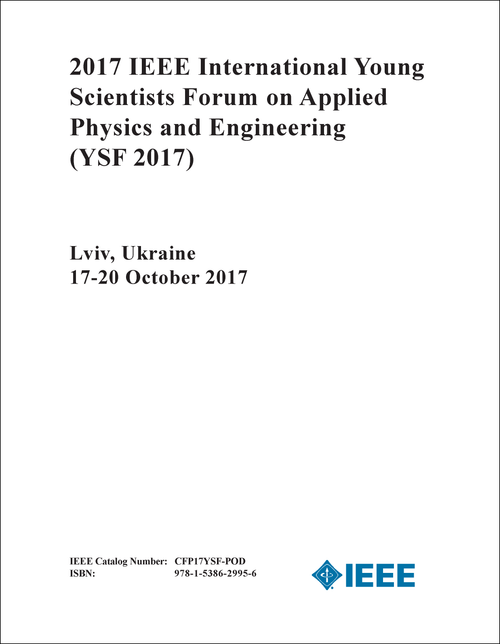 APPLIED PHYSICS AND ENGINEERING. IEEE INTERNATIONAL YOUNG SCIENTISTS FORUM. 2017. (YSF 2017)