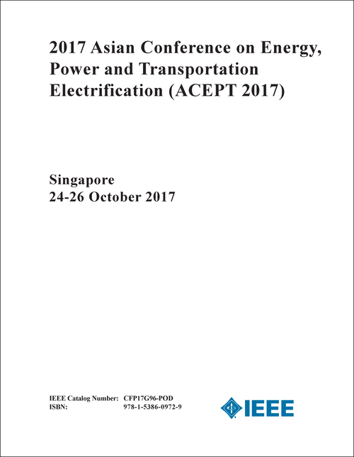ENERGY, POWER AND TRANSPORTATION ELECTRIFICATION. ASIAN CONFERENCE. 2017. (ACEPT 2017)