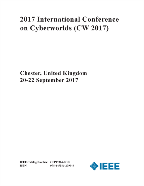 CYBERWORLDS. INTERNATIONAL CONFERENCE. 2017. (CW 2017)