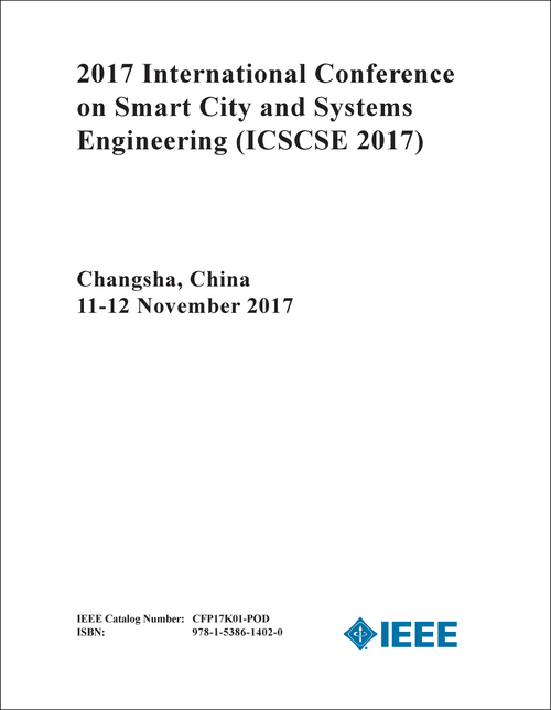 SMART CITY AND SYSTEMS ENGINEERING. INTERNATIONAL CONFERENCE. 2017. (ICSCSE 2017)