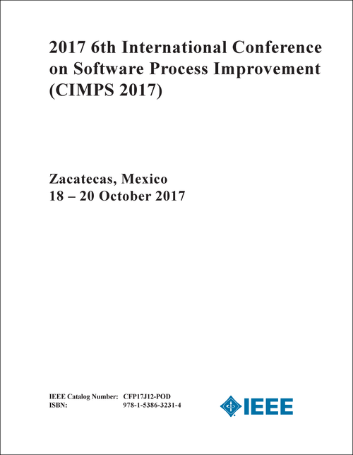 SOFTWARE PROCESS IMPROVEMENT. INTERNATIONAL CONFERENCE. 6TH 2017. (CIMPS 2017)
