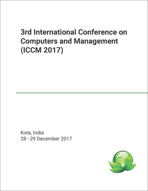 COMPUTERS AND MANAGEMENT. INTERNATIONAL CONFERENCE. 3RD 2017. (ICCM 2017)