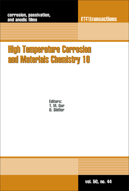 HIGH TEMPERATURE CORROSION AND MATERIALS CHEMISTRY 10. (222ND ECS MEETING/PRiME 2012)