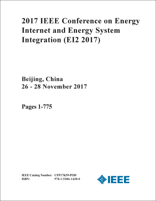 ENERGY INTERNET AND ENERGY SYSTEM INTEGRATION. IEEE CONFERENCE. 2017. (EI2 2017) (4 VOLS)