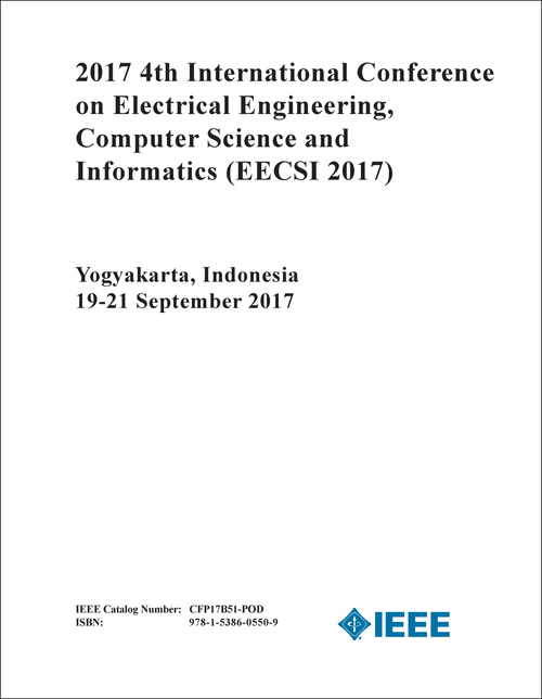ELECTRICAL ENGINEERING, COMPUTER SCIENCE AND INFORMATICS. INTERNATIONAL CONFERENCE. 4TH 2017. (EECSI 2017)