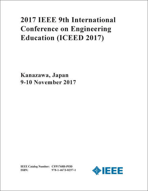 ENGINEERING EDUCATION. IEEE INTERNATIONAL CONFERENCE. 9TH 2017. (ICEED 2017)