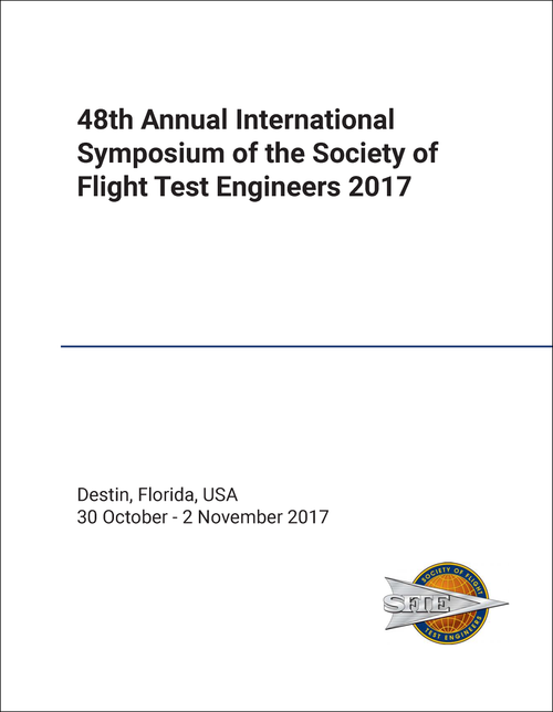 SOCIETY OF FLIGHT TEST ENGINEERS. ANNUAL INTERNATIONAL SYMPOSIUM. 48TH 2017.