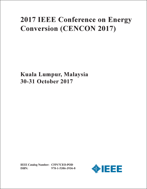 ENERGY CONVERSION. IEEE CONFERENCE. 2017. (CENCON 2017)
