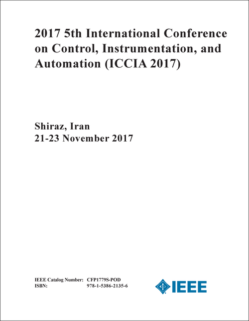 CONTROL, INSTRUMENTATION, AND AUTOMATION. INTERNATIONAL CONFERENCE. 5TH 2017. (ICCIA 2017)