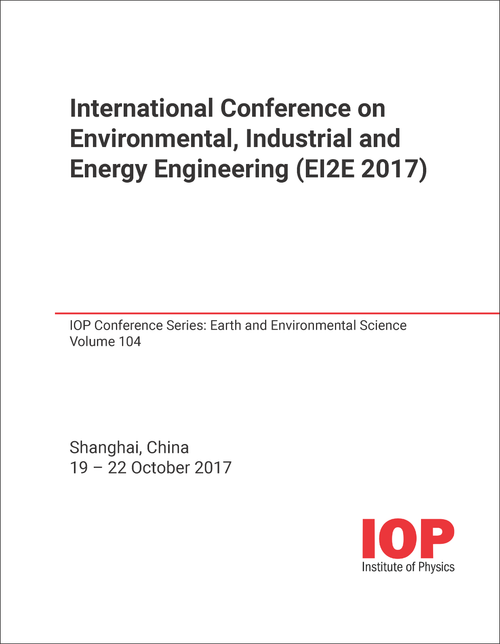 ENVIRONMENTAL, INDUSTRIAL AND ENERGY. INTERNATIONAL CONFERENCE. 2017. (EI2E 2017)