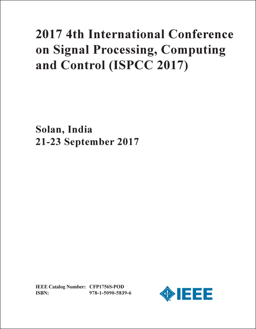 SIGNAL PROCESSING, COMPUTING AND CONTROL. INTERNATIONAL CONFERENCE. 4TH 2017. (ISPCC 2017)