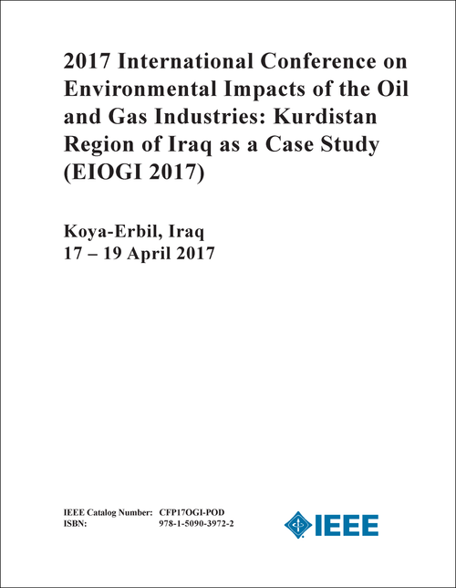 ENVIRONMENTAL IMPACTS OF THE OIL AND GAS INDUSTRIES: KURDISTAN REGION OF IRAQ AS A CASE STUDY. INTERNATIONAL CONFERENCE. 2017. (EIOGI 2017)
