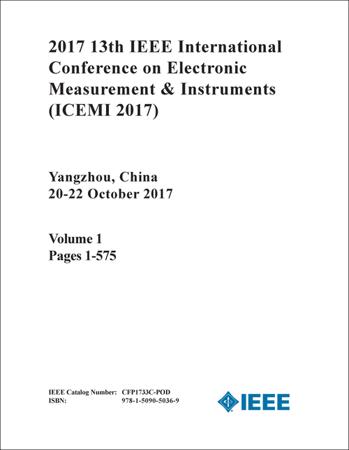 ELECTRONIC MEASUREMENT AND INSTRUMENTS. IEEE INTERNATIONAL CONFERENCE. 13TH 2017. (ICEMI 2017) (3 VOLS)