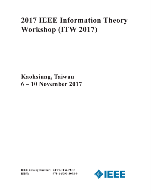 INFORMATION THEORY WORKSHOP. IEEE. 2017. (ITW 2017)