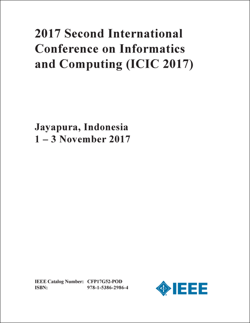 INFORMATICS AND COMPUTING. INTERNATIONAL CONFERENCE. 2ND 2017. (ICIC 2017)