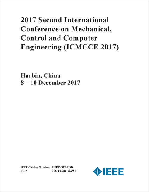 MECHANICAL, CONTROL AND COMPUTER ENGINEERING. INTERNATIONAL CONFERENCE. 2ND 2017. (ICMCCE 2017)