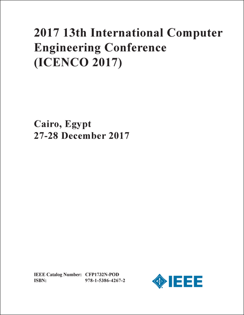 COMPUTER ENGINEERING CONFERENCE. INTERNATIONAL. 13TH 2017. (ICENCO 2017)