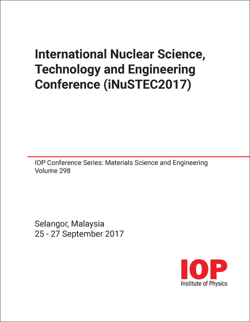 NUCLEAR SCIENCE, TECHNOLOGY AND ENGINEERING CONFERENCE. INTERNATIONAL. 2017. (iNuSTEC2017)