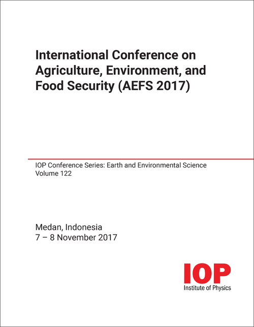 AGRICULTURE, ENVIRONMENT, AND FOOD SECURITY. INTERNATIONAL CONFERENCE. 2017. (AEFS 2017)