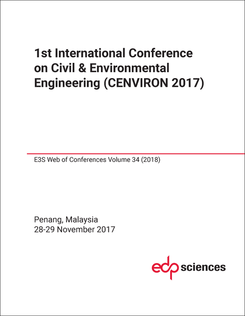 CIVIL AND ENVIRONMENTAL ENGINEERING. INTERNATIONAL CONFERENCE. 1ST 2017. (CENVIRON 2017)