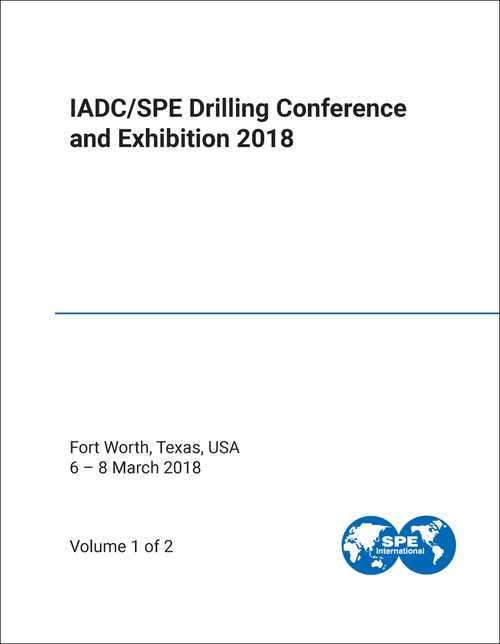 DRILLING CONFERENCE AND EXHIBITION. IADC/SPE. 2018. (2 VOLS)