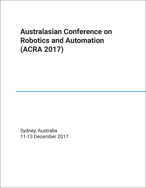 ROBOTICS AND AUTOMATION. AUSTRALASIAN CONFERENCE. 2017. (ACRA 2017)