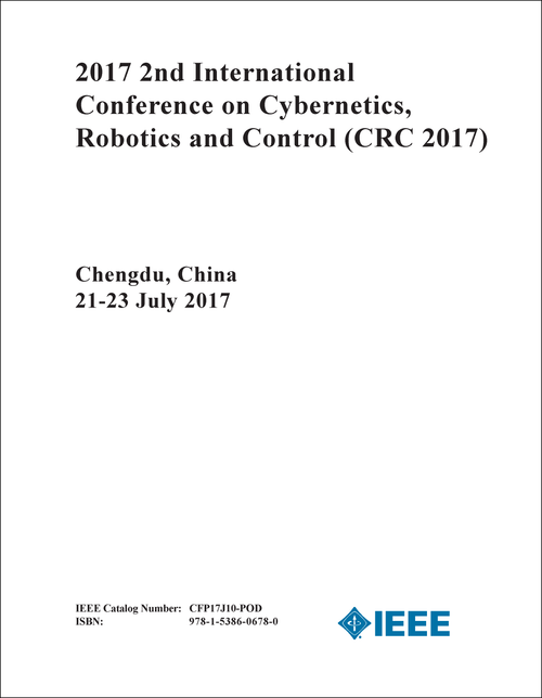 CYBERNETICS, ROBOTICS AND CONTROL. INTERNATIONAL CONFERENCE. 2ND 2017. (CRC 2017)