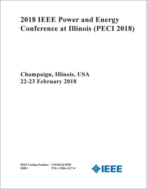 POWER AND ENERGY CONFERENCE AT ILLINOIS. IEEE. 2018. (PECI 2018)