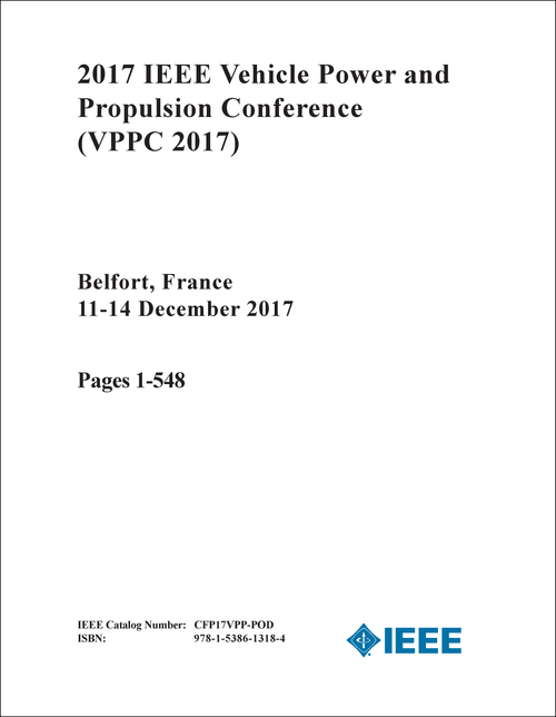 VEHICLE POWER AND PROPULSION CONFERENCE. IEEE. 2017. (VPPC 2017) (2 VOLS)