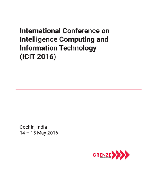 INTELLIGENCE COMPUTING AND INFORMATION TECHNOLOGY. INTERNATIONAL CONFERENCE. 2016. (ICIT 2016)