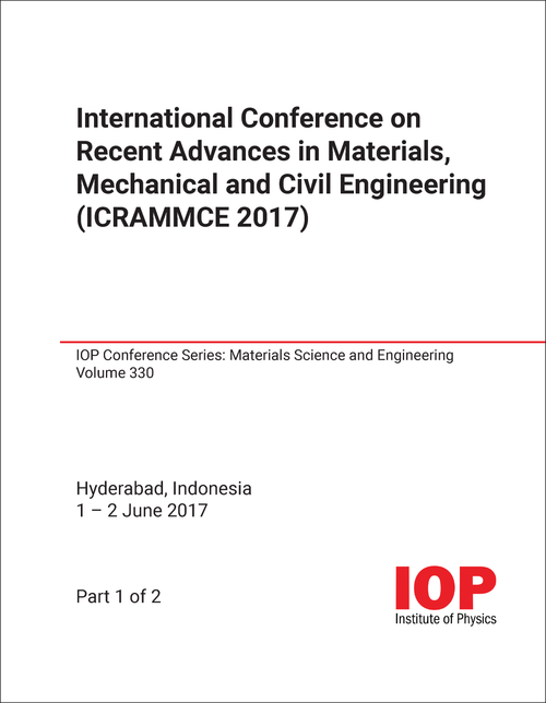 RECENT ADVANCES IN MATERIALS, MECHANICAL AND CIVIL ENGINEERING. INTERNATIONAL CONFERENCE. 2017. (ICRAMMCE 2017) (2 PARTS)