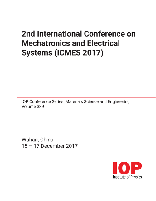 MECHATRONICS AND ELECTRICAL SYSTEMS. INTERNATIONAL CONFERENCE. 2ND 2017. (ICMES 2017)