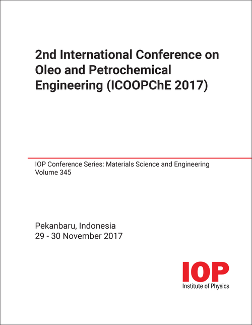 OLEO AND PETROCHEMICAL ENGINEERING. INTERNATIONAL CONFERENCE. 2ND 2017. (ICOOPChE 2017)