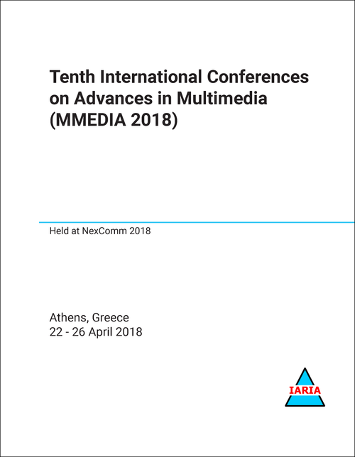 ADVANCES IN MULTIMEDIA. INTERNATIONAL CONFERENCES. 10TH 2018. (MMEDIA 2018)