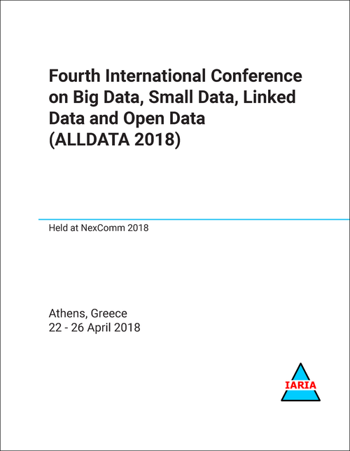 BIG DATA, SMALL DATA, LINKED DATA AND OPEN DATA. INTERNATIONAL CONFERENCE. 4TH 2018. (ALLDATA 2018)